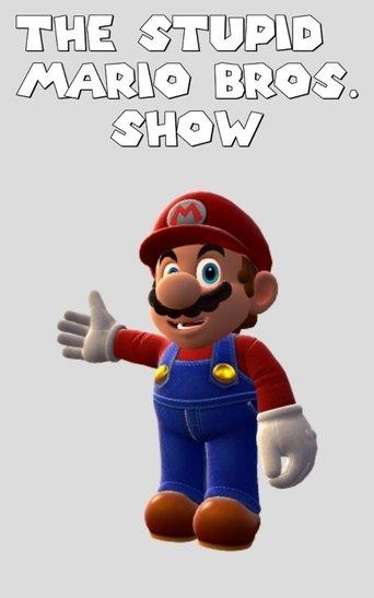 The Stupid Mario Bros Show