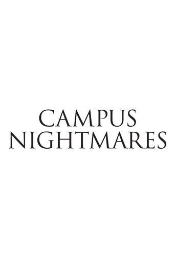 Campus Nightmares