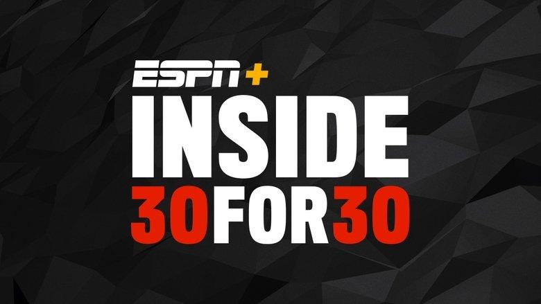 Inside 30 for 30 image